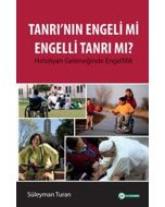 Tanrı'nın Engeli mi Engelli Tanrı mı?