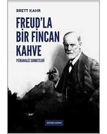Freud’la Bir Fincan Kahve