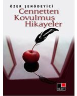 Cennetten Kovulmuş Hikayeler
