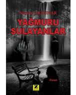 Yağmuru Sulayanlar