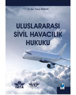 Uluslararası Sivil Havacılık Hukuku (Ciltli)