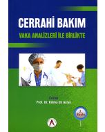 Cerrahi Bakım Vaka Analizleri ile Birlikte