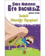 Şaka Makinesi Efe Bacaksız 6 - İmdat! Sümüğe Yapıştım! (Ciltli)