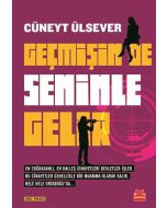 Geçmişin de Seninle Gelir