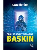 Ordu ve Devlet Sırlarına Baskın