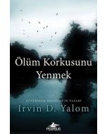 Ölüm Korkusunu Yenmek