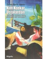 Kim Korkar Ustalardan