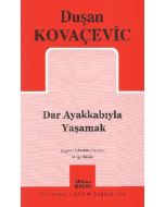 Dar Ayakkabıyla Yaşamak