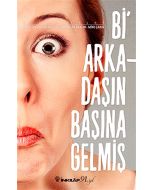 Bi Arkadaşın Başına Gelmiş