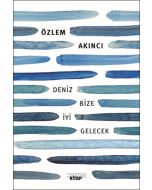 Deniz Bize İyi Gelecek