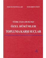 Türk Ceza Hukuku Özel Hükümler Topluma Karşı Suçlar (Ciltli)