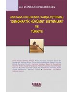 Anayasa Hukukunda Karşılaştırmalı "Demokratik Hükümet Sistemleri" ve Türkiye
