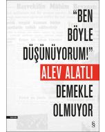"Ben Böyle Düşünüyorum!" Demekle Olmuyor