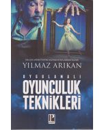 Uygulamalı Oyunculuk Teknikleri