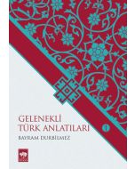 Gelenekli Türk Anlatıları 1