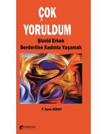 Çok Yoruldum