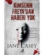 Kimsenin Freya'dan Haberi Yok