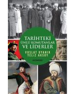 Tarihteki Ünlü Komutanlar ve Liderler