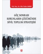 Göç Sonrası Sorunların Çözümünde Sivil Toplum Stratejisi