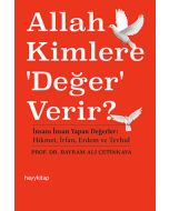 Allah Kimlere 'Değer' Verir?