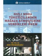 Hızlı Moda Tüketicilerinin Mağaza Atmosferine Verdikleri Önem