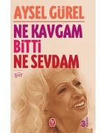 Ne Kavgam Bitti Ne Sevdam