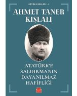 Atatürk’e Saldırmanın Dayanılmaz Hafifliği