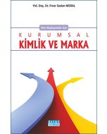Yeni Başlayanlar İçin Kurumsal Kimlik ve Marka