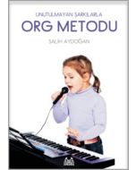 Unutulmayan Şarkılarla Org Metodu