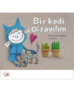 Bir Kedi Olsaydım (Ciltli)