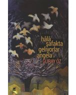 Hâlâ Şafakta Geliyorlar Angela
