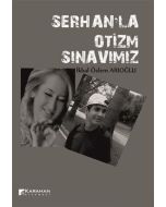 Serhan'la Otizm Sınavımız