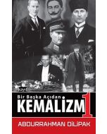 Bir Başka Açıdan Kemalizm 1