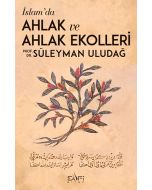 İslam’da Ahlak ve Ahlak Ekolleri