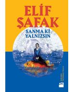 Sanma ki Yalnızsın