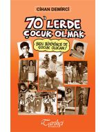 70'lerde Çocuk Olmak