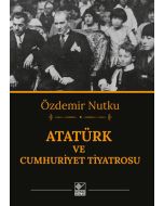 Atatürk ve Cumhuriyet Tiyatrosu
