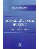 Sosyal Güvenlik Hukuku ve İlgili Kuruluşlar