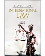 International Law A Treatise Volume I. Peace