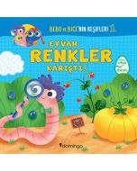Bebo ve Bice’nin Keşifleri 1 - Eyvah Renkler Karıştı!