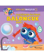 Bebo ve Bice’nin Keşifleri 3 - Kaşığımın Üstünde Baloncuk Var!