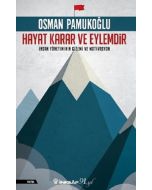 Hayat Karar ve Eylemdir