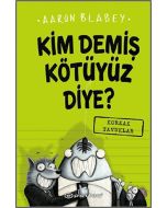 Kim Demiş Kötüyüz Diye? 2 (Ciltli)