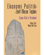 Ekonomi Politik: Zarif Mezar Taşları