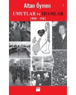 Umutlar ve İdamlar 1960-1961