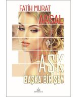 Aşk Başka Bir Şey (Ciltli)