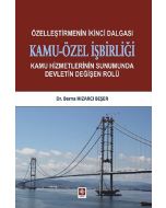 Özelleştirmenin İkinci Dalgası Kamu-Özel İşbirliği