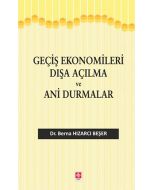 Geçiş Ekonomileri Dışa Açılma ve Ani Durmalar