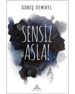 Sensiz Asla!