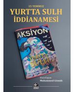 15 Temmuz Yurtta Sulh İddianamesi